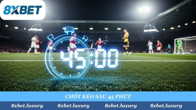 Cược Hiệp 1 (First Half) là gì? Bí Kíp Soi Kèo 45 Phút Đầu “Bất Bại”