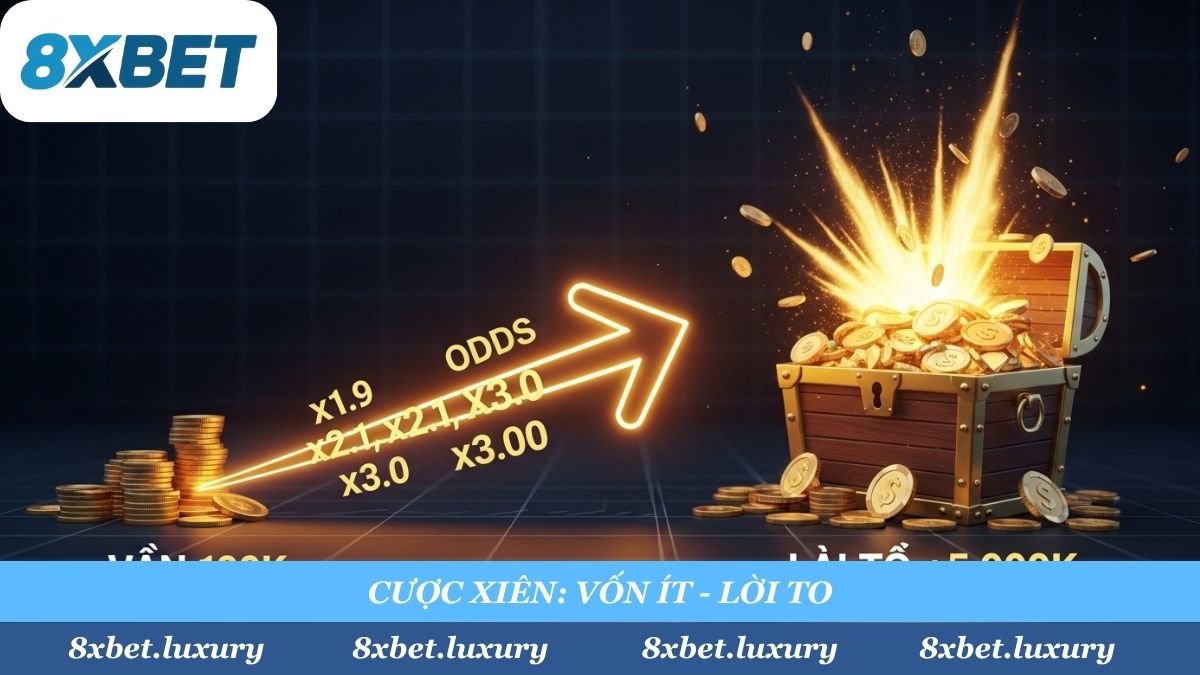 Cược xiên Esports là con đường "vốn ít lời to" nhanh nhất, biến 100k tiền cược thành tiền triệu chỉ trong một vé cược duy nhất tại 8xbet.